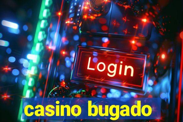 casino bugado